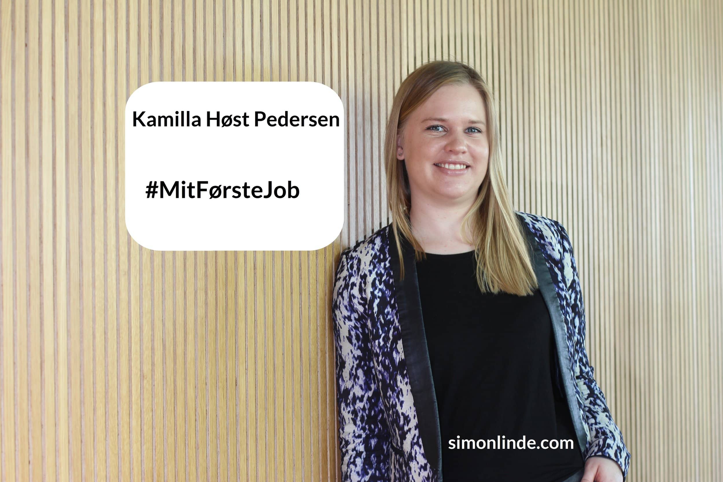 Mit Første Job: Med Kamilla Høst Pedersen