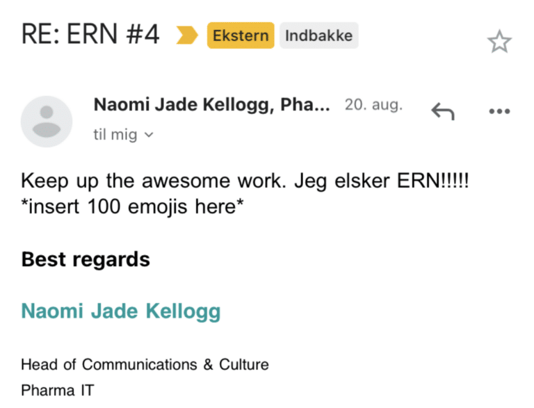Læsersvar på ERN #4: Keep up the awesome work. Jeg elsker ERN!!!!! *insert 100 emojis here*
