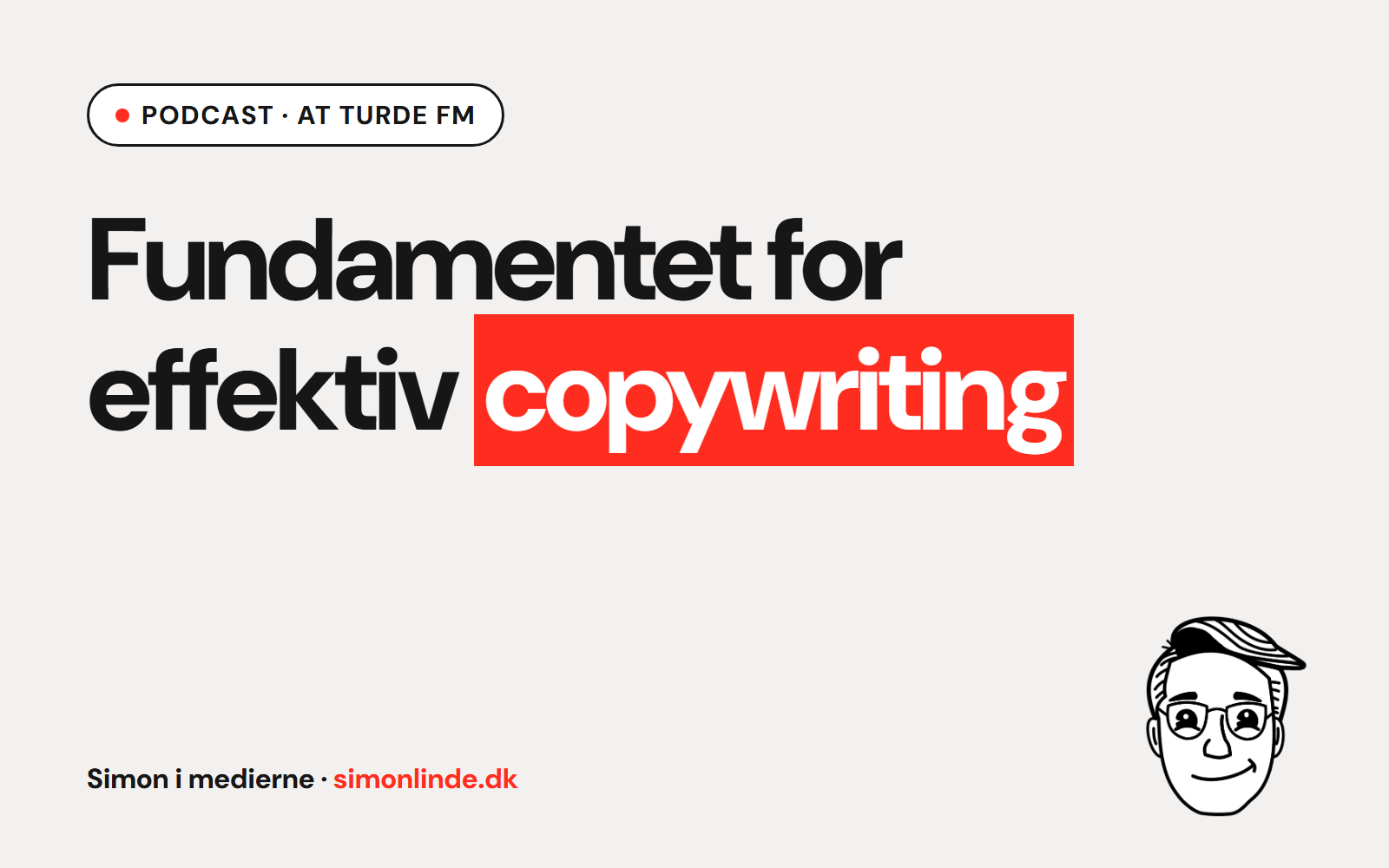 Podcast i At Turde FM: Fundamentet for effektiv copywriting